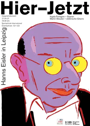 27.04.2023 - 'Hanns Eisler HIER - JETZT in Leipzig'